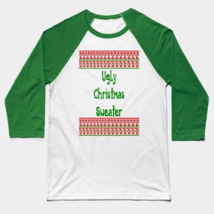 Ugly Christmas Sweater Baseball T-Shirt